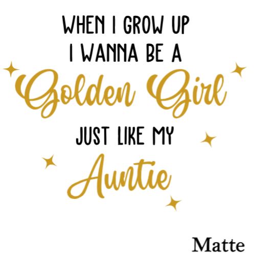 Golden Girl..Just Like Auntie